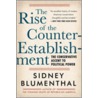 Rise Of The Counter-Establishment door Sidney Blumenthal