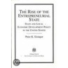 Rise of the Entrepreneurial State door Peter K. Eisinger