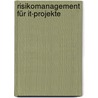 Risikomanagement Für It-projekte door Jessica Wack