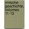 Rmische Geschichte, Volumes 11-13 door Rudolph Leonhard Tafel