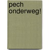 Pech onderweg! by S. Doyle