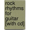 Rock Rhythms For Guitar [with Cd] by Mike Christiansen
