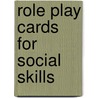 Role Play Cards For Social Skills door Sue Jennings
