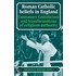 Roman Catholic Beliefs In England