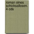 Roman Eines Schicksallosen. 4 Cds