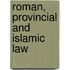 Roman, Provincial and Islamic Law