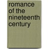 Romance of the Nineteenth Century door William Hurrell Mallock