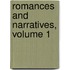 Romances And Narratives, Volume 1
