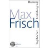 Romane, Erzählungen, Tagebücher by Max Frisch