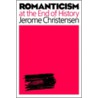 Romanticism at the End of History by Jerome Christensen