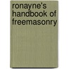Ronayne's Handbook Of Freemasonry door Edmond Ronayne
