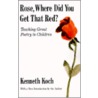 Rose, Where Did You Get That Red? door Kenneth Koch