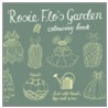 Rosie Flo's Garden Colouring Book by Roz Streeten