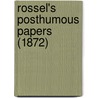 Rossel's Posthumous Papers (1872) by Louis-Nathaniel Rossel