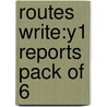 Routes Write:y1 Reports Pack Of 6 door Monica Hughes