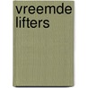 Vreemde lifters door C. Collins