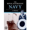 Royal Australian Navy:a History P by David Stevens