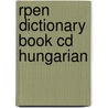 Rpen Dictionary Book Cd Hungarian by Unknown