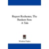 Rupert Rochester, the Bankers Son door Winifred Taylor
