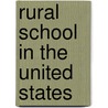 Rural School in the United States by John Coulter Hockenberry