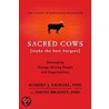 Sacred Cows Make the Best Burgers door Robert Kriegel