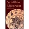Sacred Dance In The Ancient World door W.O.E. (William Oscar Emil) Oesterley