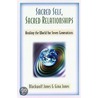 Sacred Self, Sacred Relationships door Gina Jones