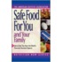 Safe Food for You and Your Family