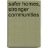 Safer Homes, Stronger Communities