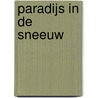 Paradijs in de sneeuw by Cathy Williams