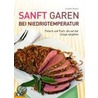 Sanft Garen bei Niedrigtemperatur by Elisabeth Bangert