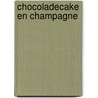 Chocoladecake en champagne door L. Kelly