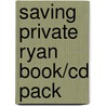 Saving Private Ryan  Book/Cd Pack by Max Collins