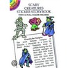 Scary Creatures Sticker Storybook by Cathy Beylon