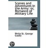 Scenes And Adventures In The Army door Philip St. George Cooke