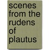 Scenes From The Rudens Of Plautus door Titus Maccius Plautus