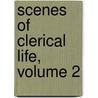 Scenes Of Clerical Life, Volume 2 door George Eliott