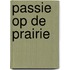 Passie op de prairie