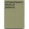 Schopenhauer's Ethics Of Patience door Neil Jordan
