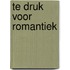 Te druk voor romantiek