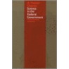 Science In The Federal Government by A. Hunter Dupree