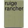 Ruige rancher door Peggy Moreland