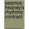Seamus Heaney's Rhythmic Contract door Jason David Hall