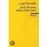 Sechs Personen suchen einen Autor by Luigi Dirandello