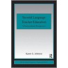 Second Language Teacher Education door Karen E. Johnson