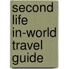 Second Life In-World Travel Guide door Sean Percival
