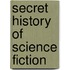 Secret History Of Science Fiction