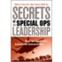Secrets Of Special Ops Leadership