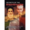 Secrets Of The Iranian Revolution door Manouchehr Bibiyan