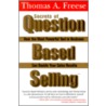 Secrets of Question-Based Selling door Thomas Freese